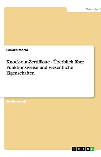 Knock-out-Zertifikate - Überblick über Funktionsweise und wesentliche Eigenschaften