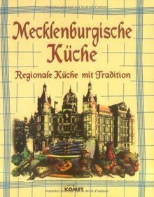 Mecklenburgische Küche. Regionale Küche mit Tradition