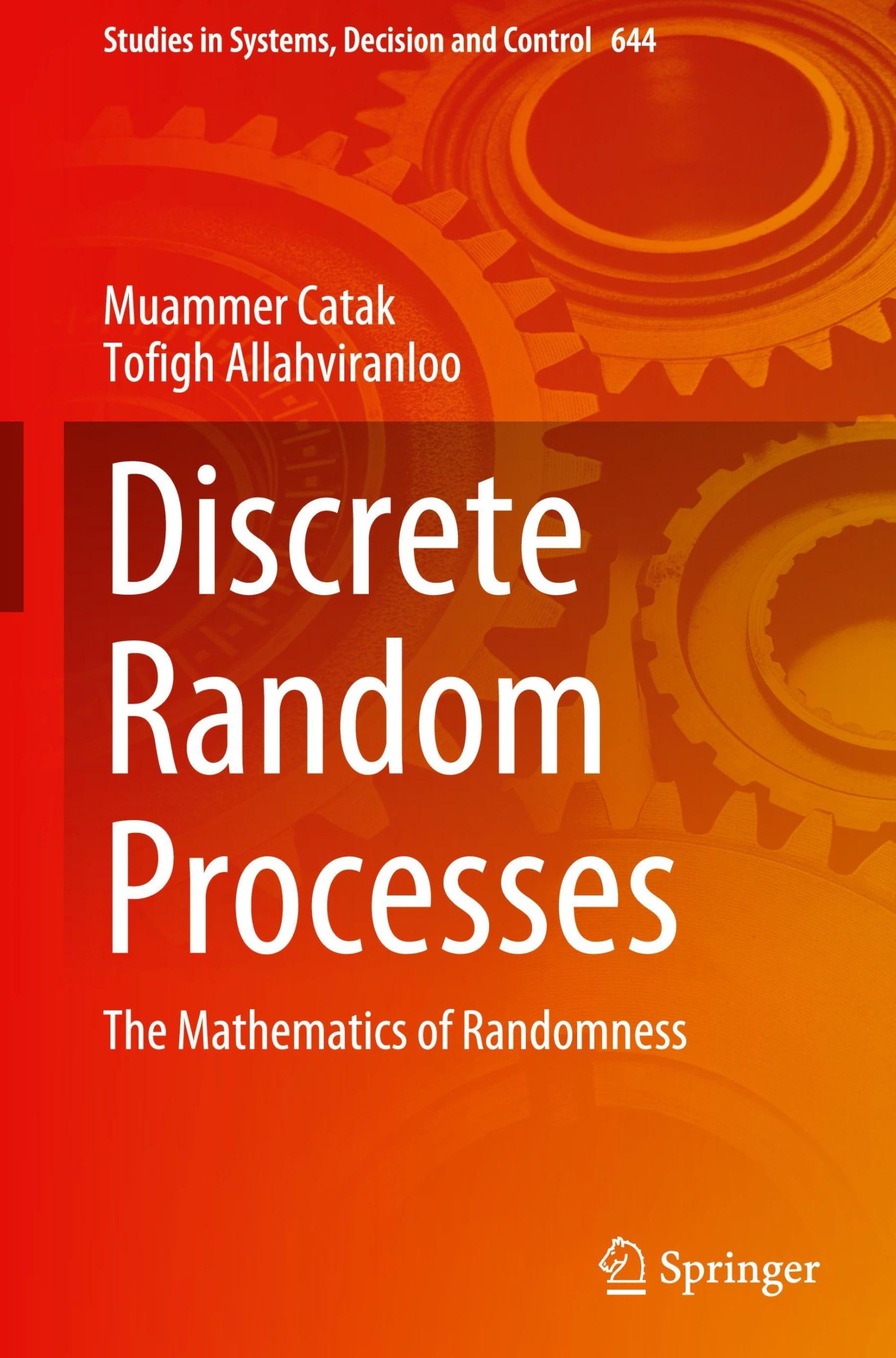 Discrete Random Processes: The Mathematics of Randomness (Studies in Systems, Decision and Control, 644)