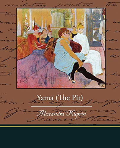 Alexandra Kuprin Yama (The Pit)