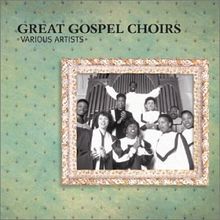 Great Gospel Choirs Vol.1 de Various [Liquid 8] | CD | état bon