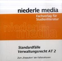 Standardfälle Verwaltungsrecht AT 2: Zum "Einpauken" der Fallstrukturen