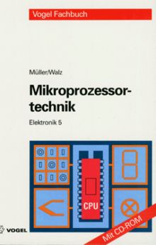 Elektronik, Bd.5, Mikroprozessortechnik, m. CD-ROM