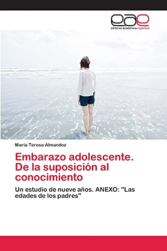 Embarazo adolescente. De la suposición al conocimiento: Un estudio de nueve años. ANEXO: Las edades de los padres