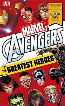 Marvel Avengers The Greatest Heroes: World Book Day 2018 (DK Readers Level 3)