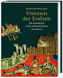 Visionen der Endzeit: Die Apokalypse in der mittelalterlichen Buchkunst