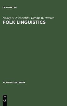 Folk Linguistics (Trends in Linguistics: Studies & Monographs) (Mouton Textbook)