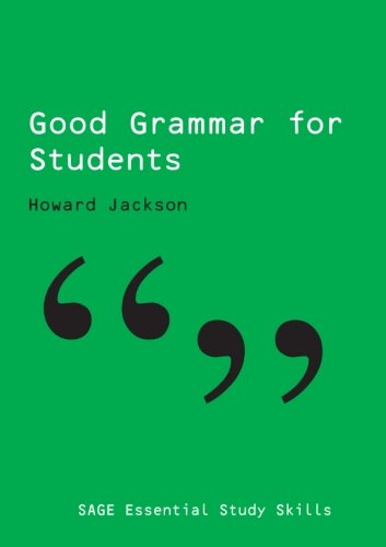 Good Grammar for Students (Sage Essential Study Skills)