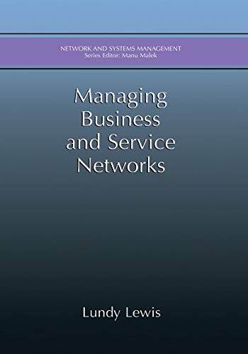 Managing Business and Service Networks (Network and Systems Management)