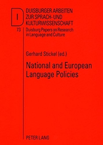 National and European Language Policies: Contributions to the Annual Conference 2007 of EFNIL in Riga (Duisburger Arbeiten zur Sprach- und Kulturwissenschaft)