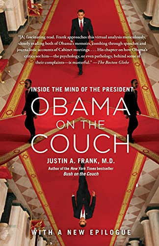 Obama on the Couch: Inside The Mind Of The President