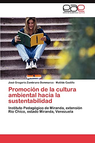 Promoción de la cultura ambiental hacia la sustentabilidad: Instituto Pedagógico de Miranda, extensión Río Chico, estado Miranda, Venezuela