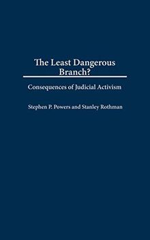 The Least Dangerous Branch?: Consequences of Judicial Activism
