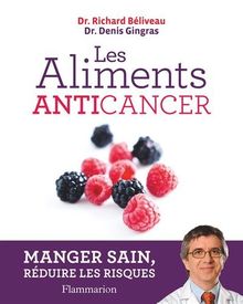 Les aliments anticancer : manger sain, réduire les risques