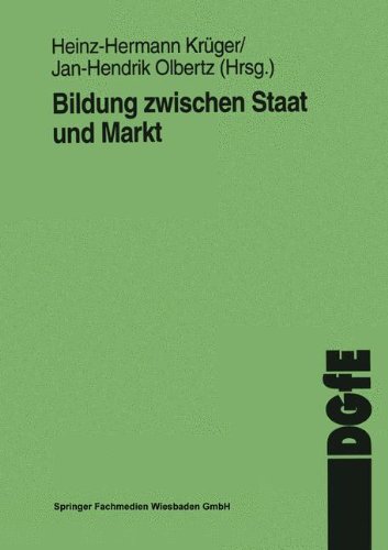 Bildung zwischen Staat und Markt (Schriften der DGfE)