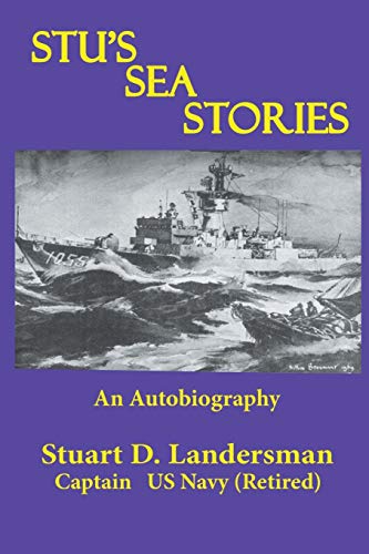 Stu’s Sea Stories: An Autobiography