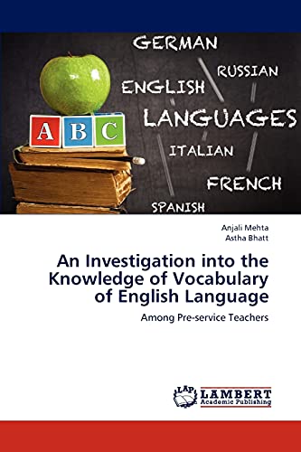 An Investigation into the Knowledge of Vocabulary of English Language: Among Pre-service Teachers