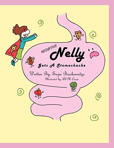 Neg@tive Nelly: Gets A Stomachache
