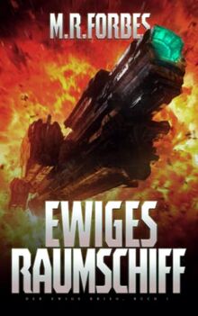 Ewiges Raumschiff (Der Ewige Krieg, Band 1)