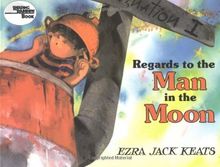 Regards To The Man In The Moon (Reading Rainbow Book)