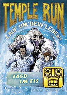 Temple Run - Lauf um dein Leben!, Band 04: Jagd im Eis