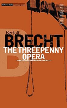 The Threepenny Opera (Bertolt Brecht Collected Plays, Vol 2, Pt 2)