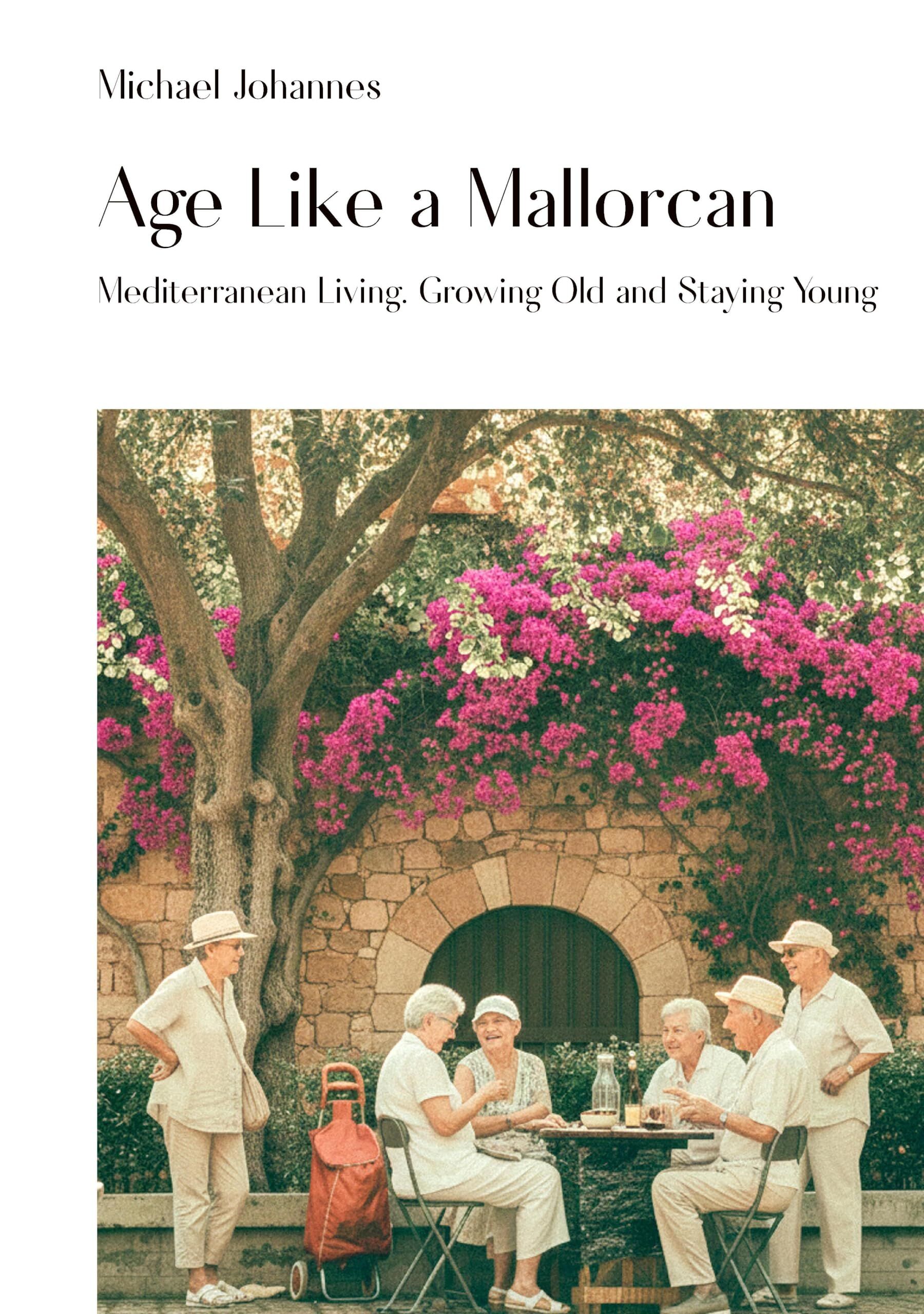 Age Like a Mallorcan