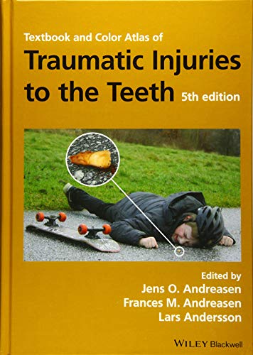 Textbook and Color Atlas of Traumatic Injuries to the Teeth - Neuware