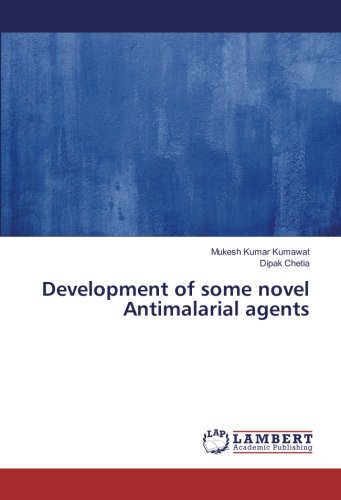 Development of some novel Antimalarial agents