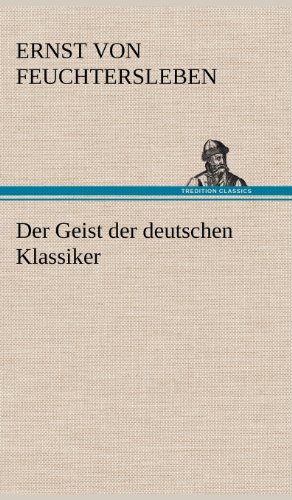 Der Geist der deutschen Klassiker