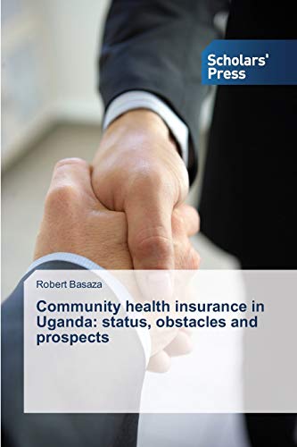 Community health insurance in Uganda: status, obstacles and prospects