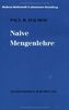 Moderne Mathematik in elementarer Darstellung, Bd.6: Naive Mengenlehre