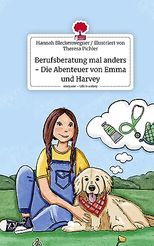 Berufsberatung mal anders - Die Abenteuer von Emma und Harvey. Life is a Story - story.one