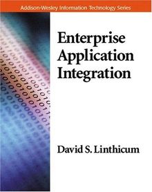 Enterprise Application Integration (Addison-Wesley Information Technology)