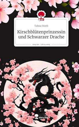 Kirschblütenprinzessin und Schwarzer Drache. Life is a Story - story.one