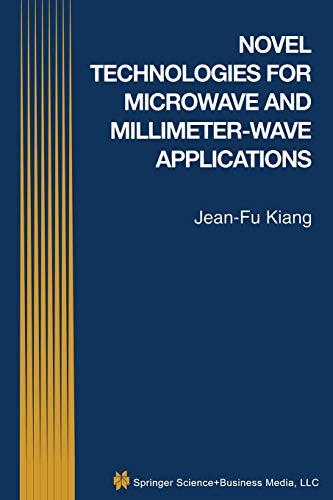 Novel Technologies for Microwave and Millimeter ― Wave Applications