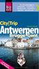 Reise Know-How CityTrip Antwerpen, Brügge, Gent: Reiseführer mit Faltplan