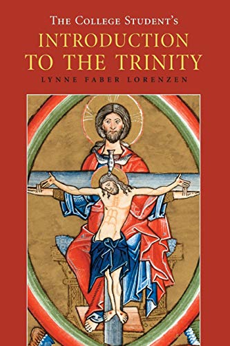 The College Student's Introduction to the Trinity (Theology)