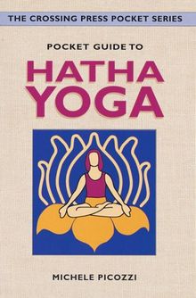 Pocket Guide to Hatha Yoga (The Crossing Press Pocket Series)