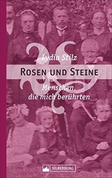 Rosen und Steine. Menschen, die mich berührten. Lydia Stilz, 1928 geboren, weiß aus ihrem langen Leben einiges zu berichten. Ihr Blick bleibt dabei gleichzeitig humorvoll und unbestechlich.