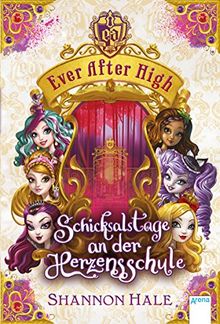 Ever After High. Schicksalstage an der Herzensschule: Kurzgeschichten