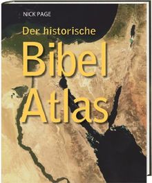 Der historische Bibelatlas