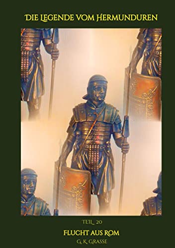 Die Legende vom Hermunduren: Flucht aus Rom > Historische Abenteuer-Romanfolgen > Handlungszeitraum von 64 bis 70 AD > Lage Roms vor, im & nach ... Imperium Romanum & Germania Magna