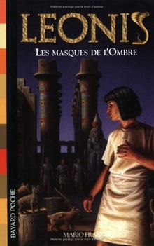 Leonis. Vol. 4. Les masques de l'ombre