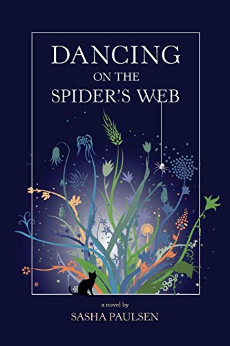 Dancing on the Spider's Web