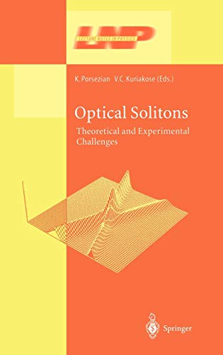 Optical Solitons: Theoretical and Experimental Challenges (Lecture Notes in Physics, 613, Band 613)