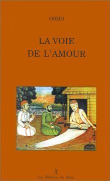 La voie de l'amour : commentaires sur les chants de Kabir