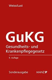 Gesundheits- und Krankenpflegegesetz GuKG (Sonderausgabe)