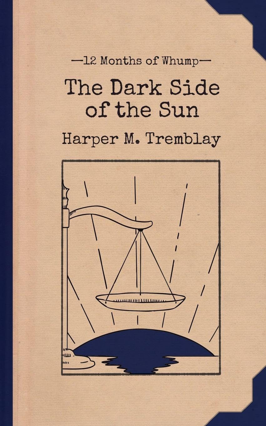 The Dark Side of the Sun (12 Months of Whump, Band 12)