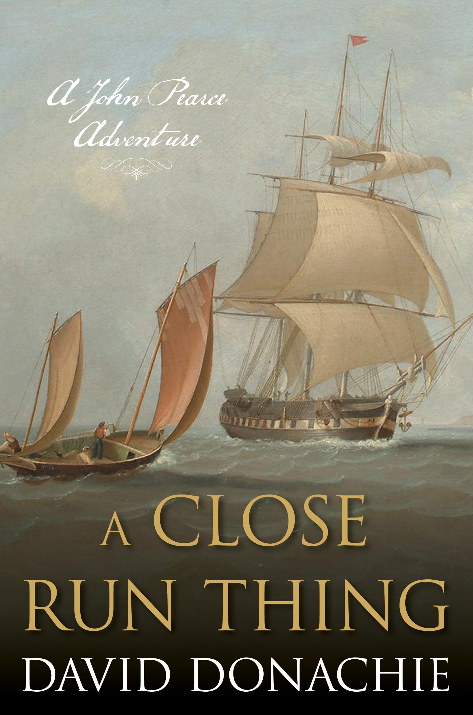 A Close Run Thing: A John Pearce Adventure (John Pearce Adventures, 15)